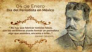 México celebra el Día Nacional del Periodista en honor a Manuel Caballero, defensor de la libertad de expresión