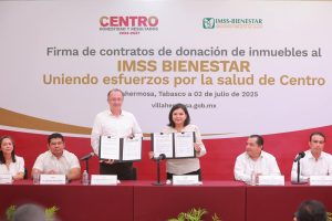 Centro, primer municipio del país en donar doce inmuebles al IMSS-Bienestar